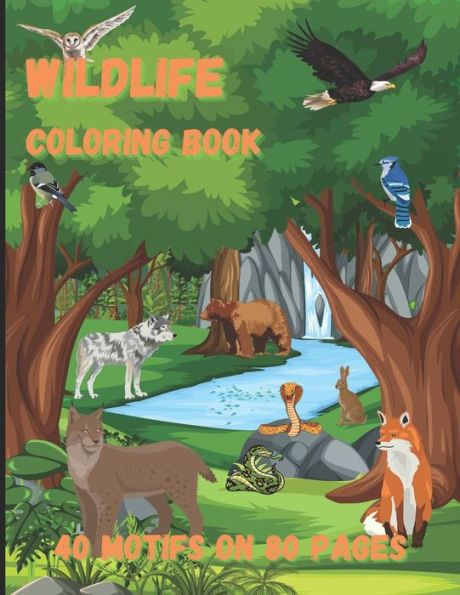Wildlife Coloring Book: 40 motifs on 80 pages. Painting fun for young and old