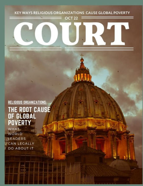 Court Magazine: How Mainstream Religious Organizations Cause Poverty