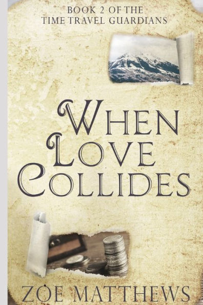 When Love Collides: Sweet Time Travel Romance