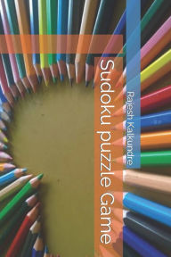 Title: Sudoku puzzle Game, Author: Rajesh Kalkundre