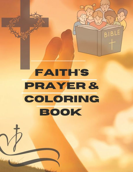 Faith's Prayer & Coloring book: Prayer & Coloring book