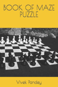 Title: Book of Maze Puzzle, Author: Vivek Kumar Pandey