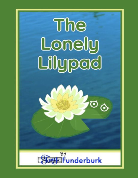 The Lonely Lilypad