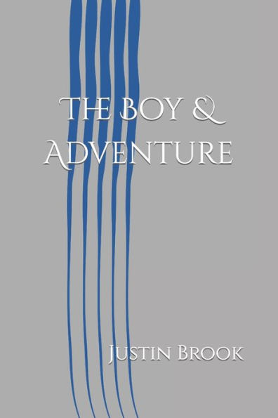 The Boy & Adventure