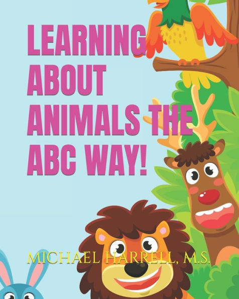 Learning About Animals the ABC Way!