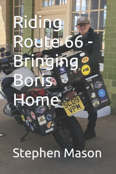 Riding Route 66 - Bringing Boris Home