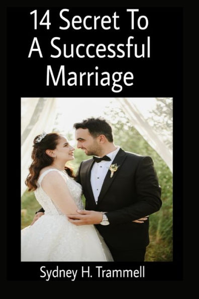 14 Secret To A Successful Marriage
