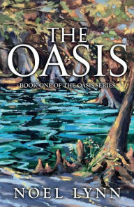 The Oasis: A Romantic Christian Suspense Novel