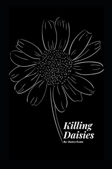 Killing Daisies: A Novella
