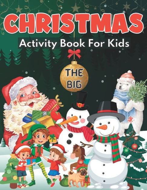 The Big Christmas Activity Book for Kids: Christmas activity book for ...