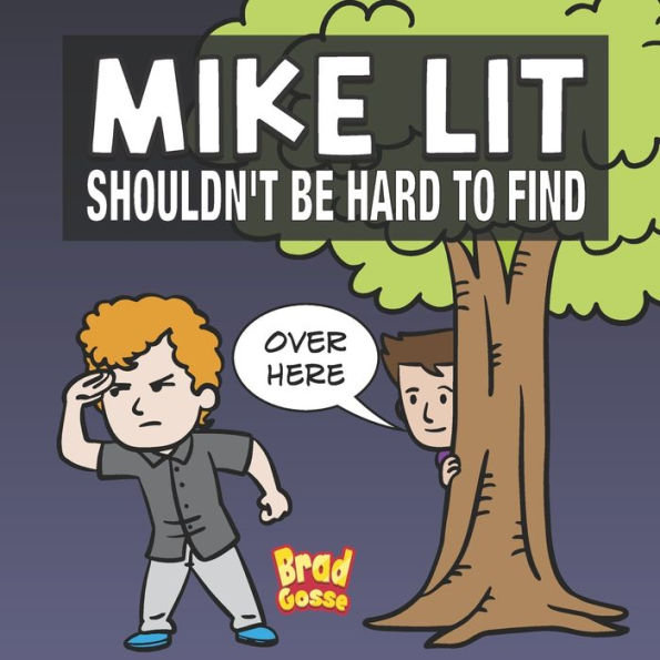 Mike Lit: Shouldn't Be Hard To Find