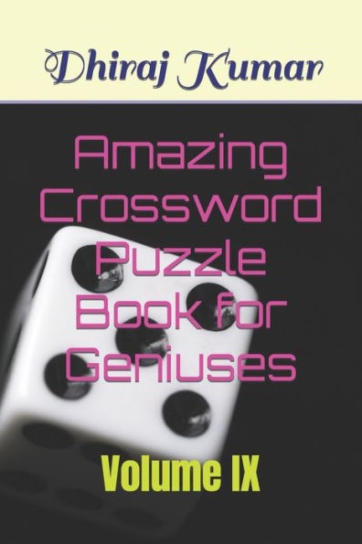 Amazing Crossword Puzzle Book for Geniuses: Volume IX