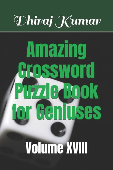 Amazing Crossword Puzzle Book for Geniuses: Volume XVIII