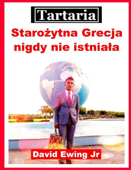Tartaria - Starozytna Grecja nigdy nie istniala: Polish