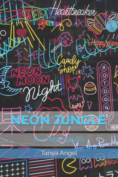 NEON JUNGLE: And Other Stories