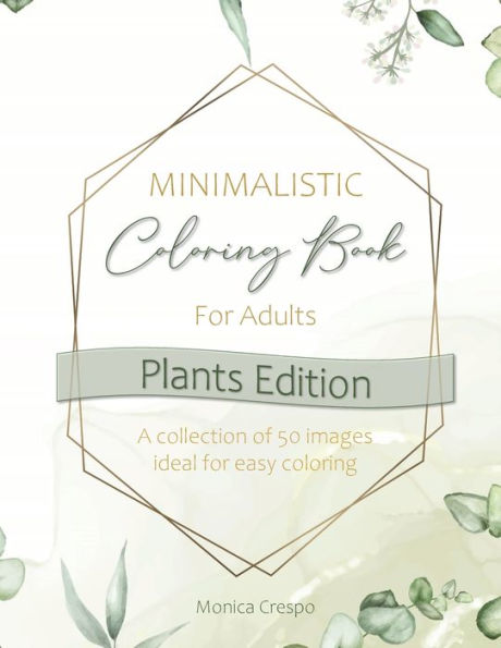 Minimalistic Coloring Book for Adults: Plants Edition