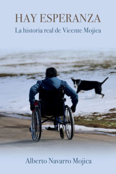 Hay esperanza: La historia real de Vicente Mojica