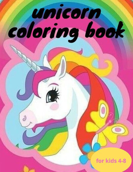 unicorn Coloring book for kids 4-8: 50 activities for Coloring to Help Creativity & Have Fun