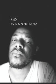 Title: Rex Tyrannorum, Author: R V R