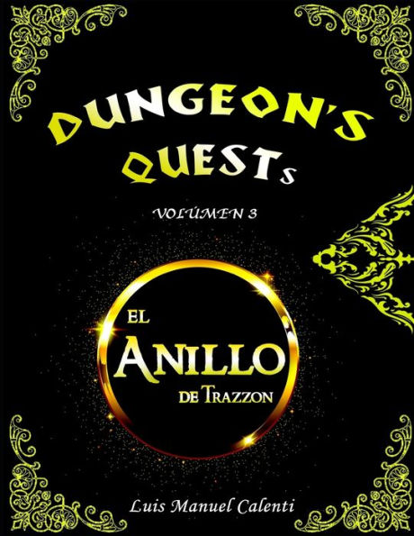 DUNGEON'S QUESTS VOLUMEN 3: EL ANILLO DE TRAZZON
