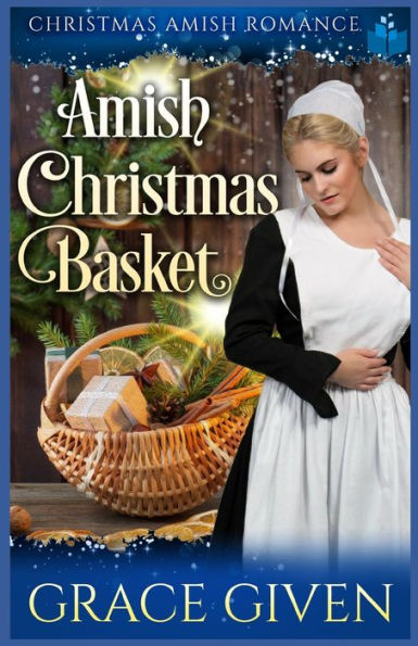 Amish Christmas Basket: Christmas Amish Romance