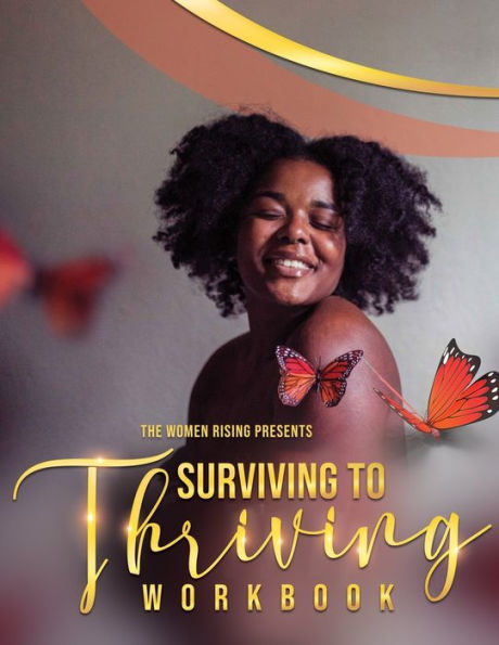 The Women Rising: Surviving To Thriving
