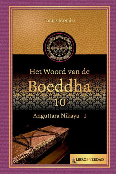 Het woord van de Boeddha - 10: Anguttara Nikaya - 1