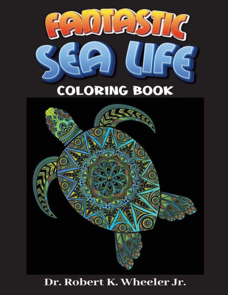 Fantastic Sea Life: Adult Coloring Book