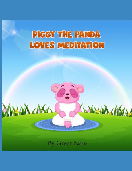 Piggy the Panda: Loves Meditation