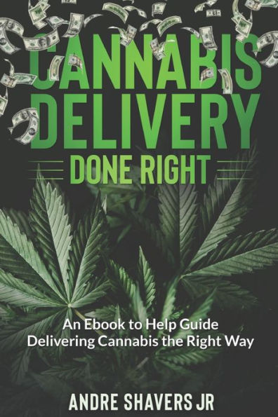 Cannabis Delivery Done Right