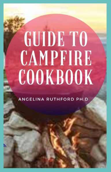 Guide to Campfire Cookbook