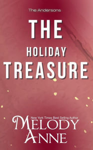 Title: The Holiday Treasure, Author: Melody Anne