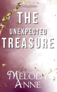 Title: The Unexpected Treasure, Author: Melody Anne