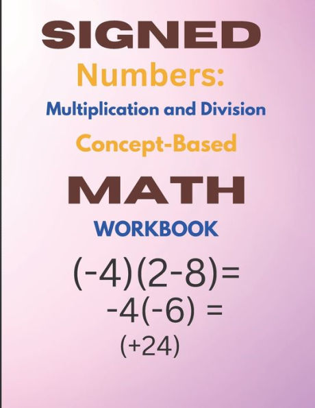 Signed Numbers: : Multiplication and Division