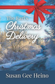 Title: The Earl's Christmas Delivery, Author: Susan Gee Heino