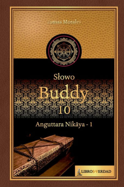 Slowo Buddy - 10: Anguttara Nikaya - 1