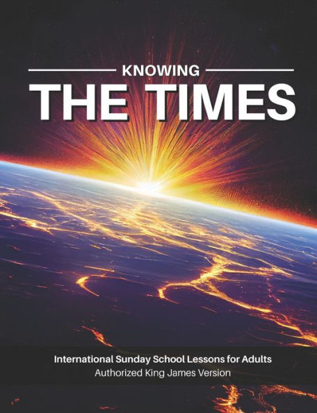 knowing-the-times-sunday-school-lessons-for-adults-king-james-version-by-the-voice-of-salvation