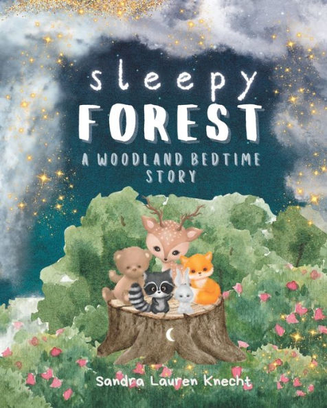 Sleepy Forest: A Woodland Bedtime Story