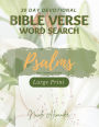 30 Day Devotional NIV Bible Word Search Psalms - Large Print: Inspiring Scriptures for Daily Encouragement and Empowerment with Relaxing Activities for Christians