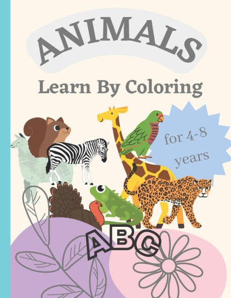 Animals: Learn by Coloring