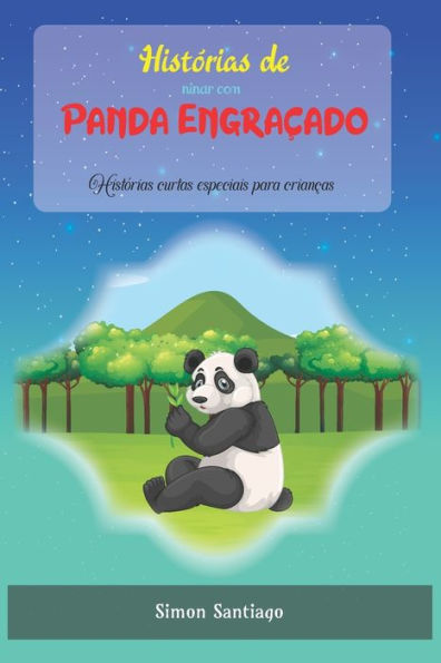 Histórias de ninar com panda engraçado: Histórias curtas especiais para crianças