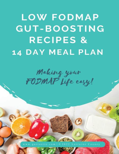 14 Day Low FODMAP Meal Plan and Recipes: Making your FODMAP life easy!
