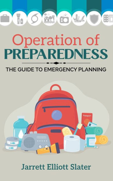 Operation Of Preparedness: The Guide To Emergency Planning