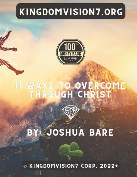 11 Ways To Overcome through Christ: Overcoming everything Christ
