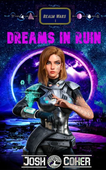 Dreams In Ruin: A Science Fiction Space Opera Action Adventure