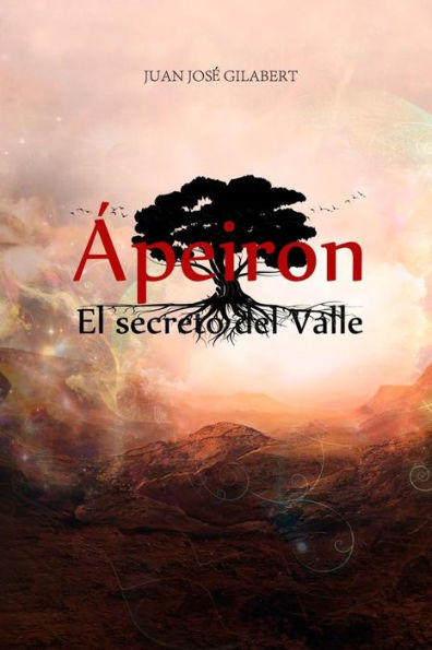 Ápeiron. El secreto del Valle: El origen del mundo