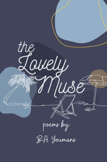 The Lovely Muse by Brian A Youmans, Paperback | Barnes & Noble®