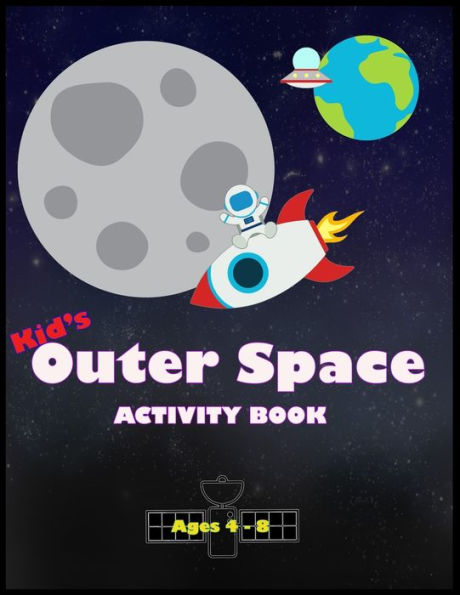 The Kid's Outer Space Activity Book by Mark LaHive, Paperback | Barnes ...