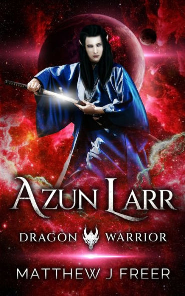 Azun Larr: Dragon Warrior