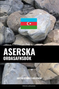 Title: Aserska Orðasafnsbók: Aðferð Byggð á Málefnum, Author: Pinhok Languages